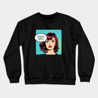 Serais-je anarchiste sans le savoir?!? Crewneck Sweatshirt